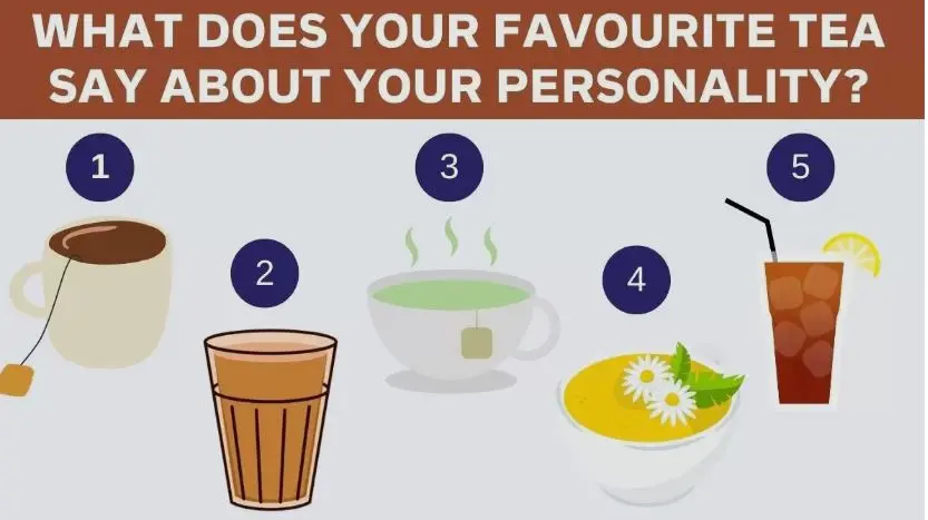 تست شخصیت شناسی | میخوای آدم جدید زندگیت رو بشناسی؟ ببین چه چای سفارش میده