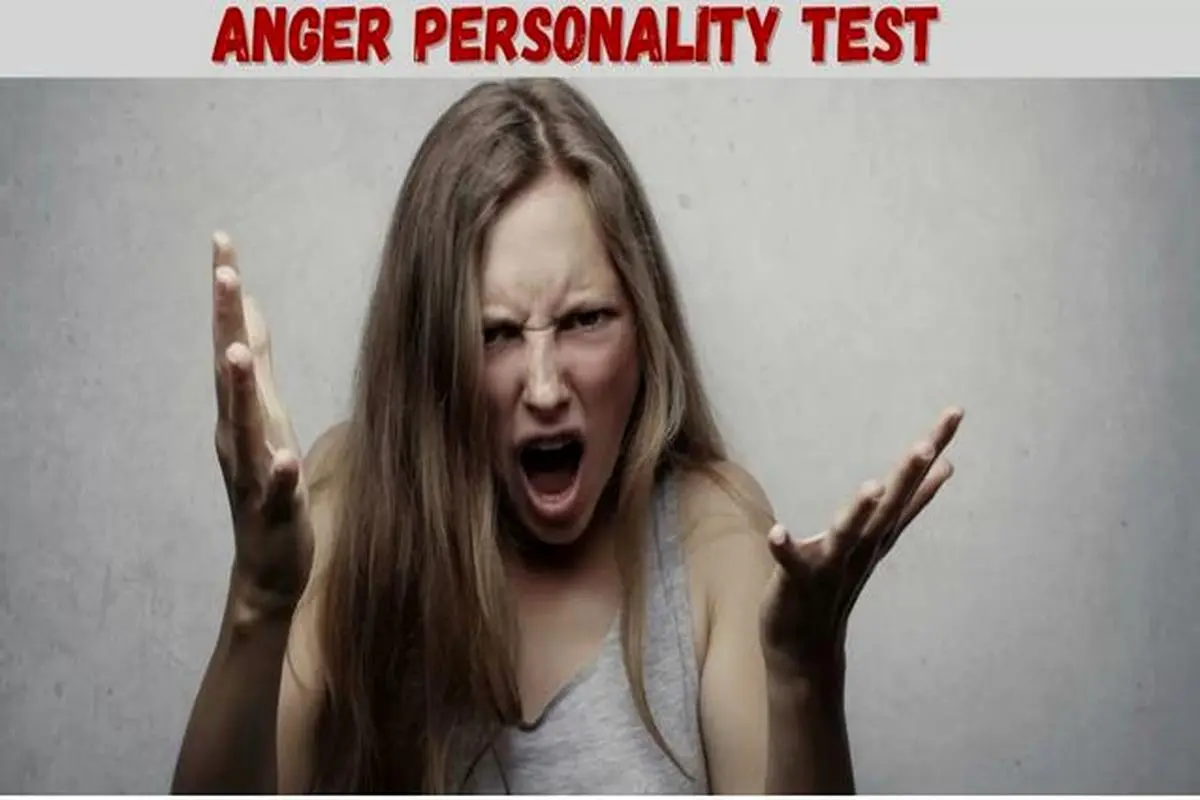 چقدر راحت عصبانی میشی؟ این تست شخصیت خشم را انجام دهید
